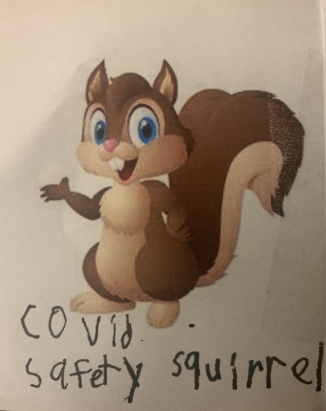 This is a picture of a cartoon squirrel with the words "COVID safety squirrel" written below it. 