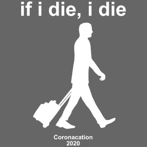 A comedic t-shirt referencing vacation during the COVID-19 outbreak. 