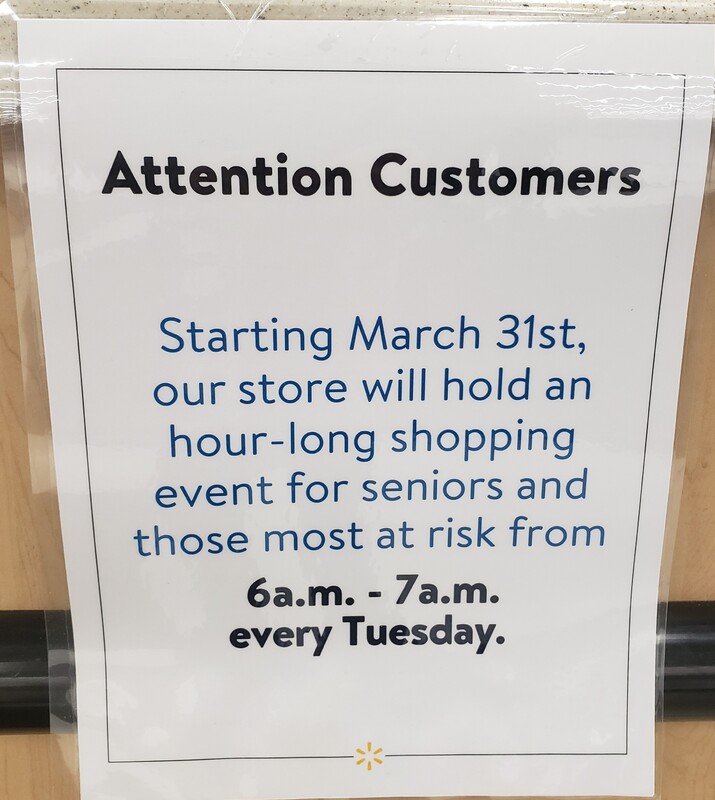 A sign reading "Attention Customers. Starting March 31st, our store will hold an hour-long shopping event for seniors and those most at risk from 6 AM to 7 AM every Tuesday".