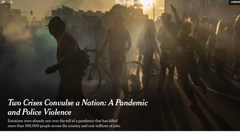 A news article titled "Two crises convulse a nation: a pandemic and police violence" with a photo of a protest and smoke.
