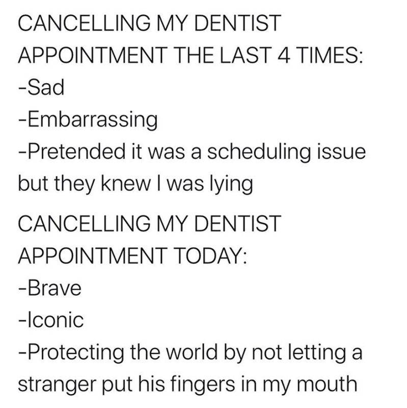 Screenshot of a meme that compares cancelling a dentist appointment before COVID-19 versus during the pandemic.