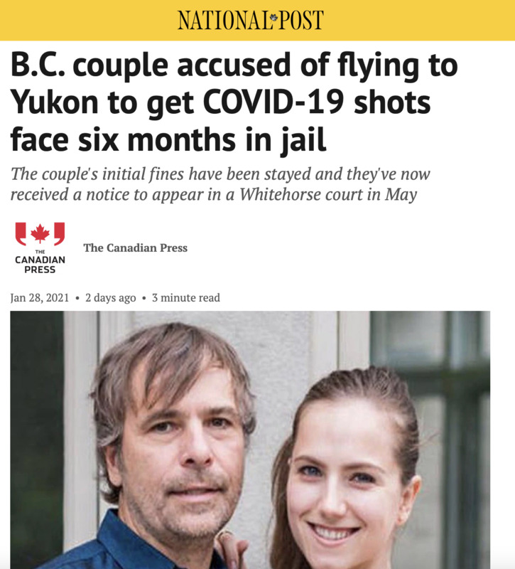 Screenshot of National Post web article.  Headline reads, "B.C. couple accused of flying to Yukon to get COVID-19 shots face six months in jail."