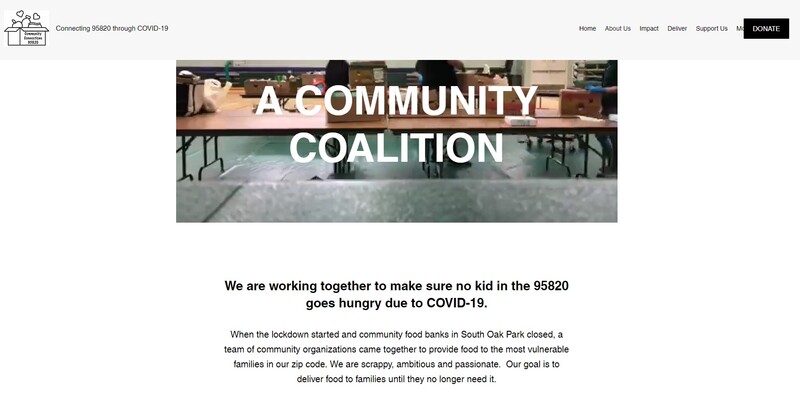 Screenshot of Connecting 95820 through COVID-19.  Heading reads "A Community Coalition.  We are working together to make sure no kid in the 95820 goes hungry due to COVID-19.  When the lockdown started and community food banks in South Oak Park closes, a team of community organizations came together to provide food to the most vulnerable families in our zip coe.  We are scrappy, ambitious, and passionate.  Our goal is to deliver food to families until they no longer need it."