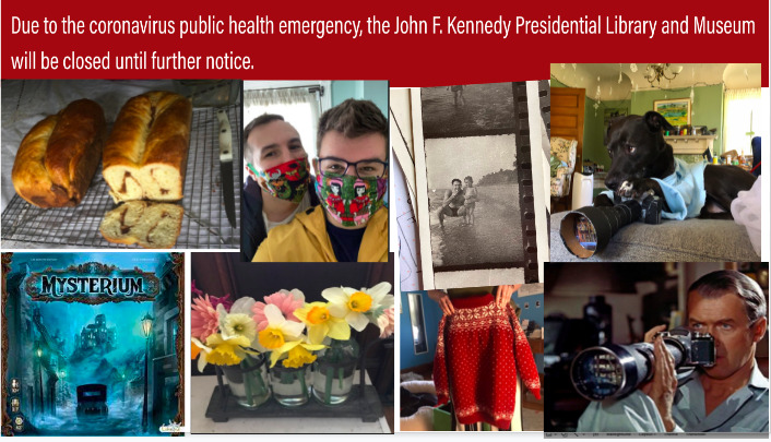 This is a picture taken of a collage of photos taken during the COVID-19 lock down, showing various activities from water skiing to photography. A banner above the collage reads: "Due to the coronavirus public health emergency, the John F. Kennedy Presidential Library and Museum will be closed until further notice."