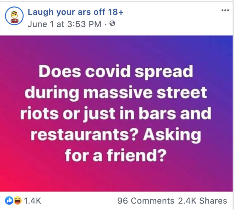 Screenshot of social media post asking if COVID-19 spreads in street riots in addition to bars.