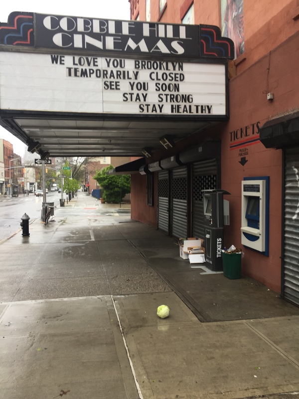 Old movie theater outdoor cinema sign for "Cobble Hill Cinemas" with text saying, "WE LOVE YOU BROOKLYN - TEMPORARILY CLOSED - SEE YOU SOON - STAY STRONG - STAY HEALTHY"