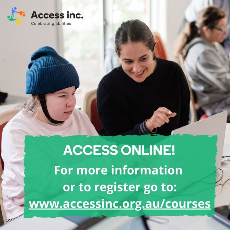 An adult and a child with text that reads "ACCESS ONLINE! For more information or to register go to:  www.accessinc.org.au/courses".