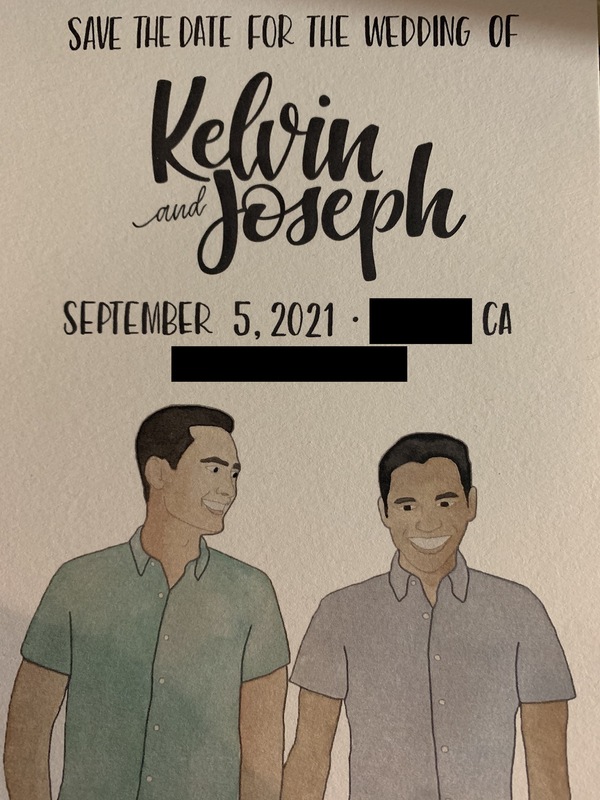 This is a picture taken of the front of a wedding invitation, which has a message displayed over a drawing of two men smiling and holding hands. The message reads: "Save the date for the wedding of Kelvin and Joseph, September 5th 2021, CA." 
