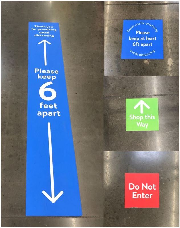 Image of floor signs in Walmart which read please keep six feet apart, shop this way and do not enter.