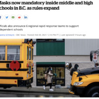 Screenshot of CBC News web article.  Image of two school busses with a masked student walking in between. Headline reads, "Masks now mandatory inside middle and high schools in B.C. as rules expand."