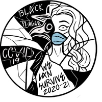 This is a picture of a back and white drawing which depicts a wide eyed woman wearing a face mask surrounded by words reading: "Black Plague", "COVID-19", and "We Can Survive 2020-21". 