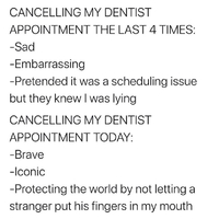 Screenshot of a meme that compares cancelling a dentist appointment before COVID-19 versus during the pandemic.