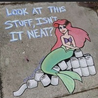 Sidewalk art of a mermaid with red hair sitting on top of toilet paper and text that says "look at this stuff, isn't it neat?"