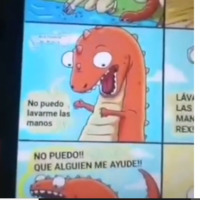 This is a picture of a comic strip that is written in Spanish, depicting a dinosaur panicking because he cannot wash his hands. 