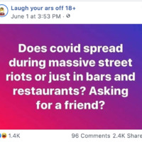 Screenshot of social media post asking if COVID-19 spreads in street riots in addition to bars.