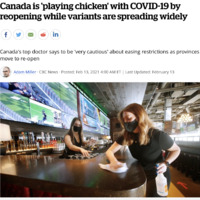 Screenshot of CBC news article with headline "Canada is 'playing chicken' with COVID-19 by reopening while variants are spreading widely". 